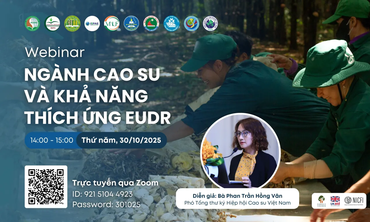 Webinar: Ngành cao su và khả năng thích ứng EUDR