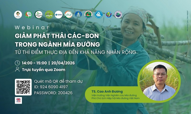 Webinar “Giảm phát thải các-bon trong ngành mía đường: Từ thí điểm thực địa đến khả năng nhân rộng” 